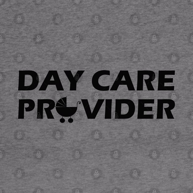 Day Care Provider by KC Happy Shop